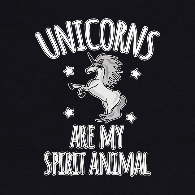 Unicorns are my spirit animal by LunaMay